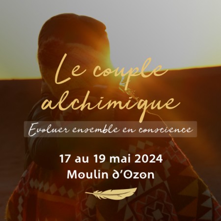 Stage Le couple alchimique - Du 17 au 19 mai 2024
