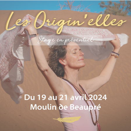 Stage Les Origin'elles - Du 19 au 21 avril 2024