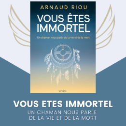 Vous êtes immortel - la vie et la mort abordées par Arnaud Riou