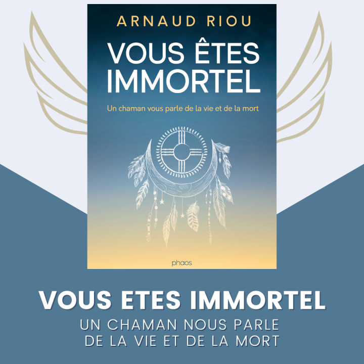 Vous êtes immortel - la vie et la mort abordées par Arnaud Riou