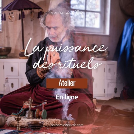 La puissance des rituels - un atelier en ligne d'Arnaud Riou