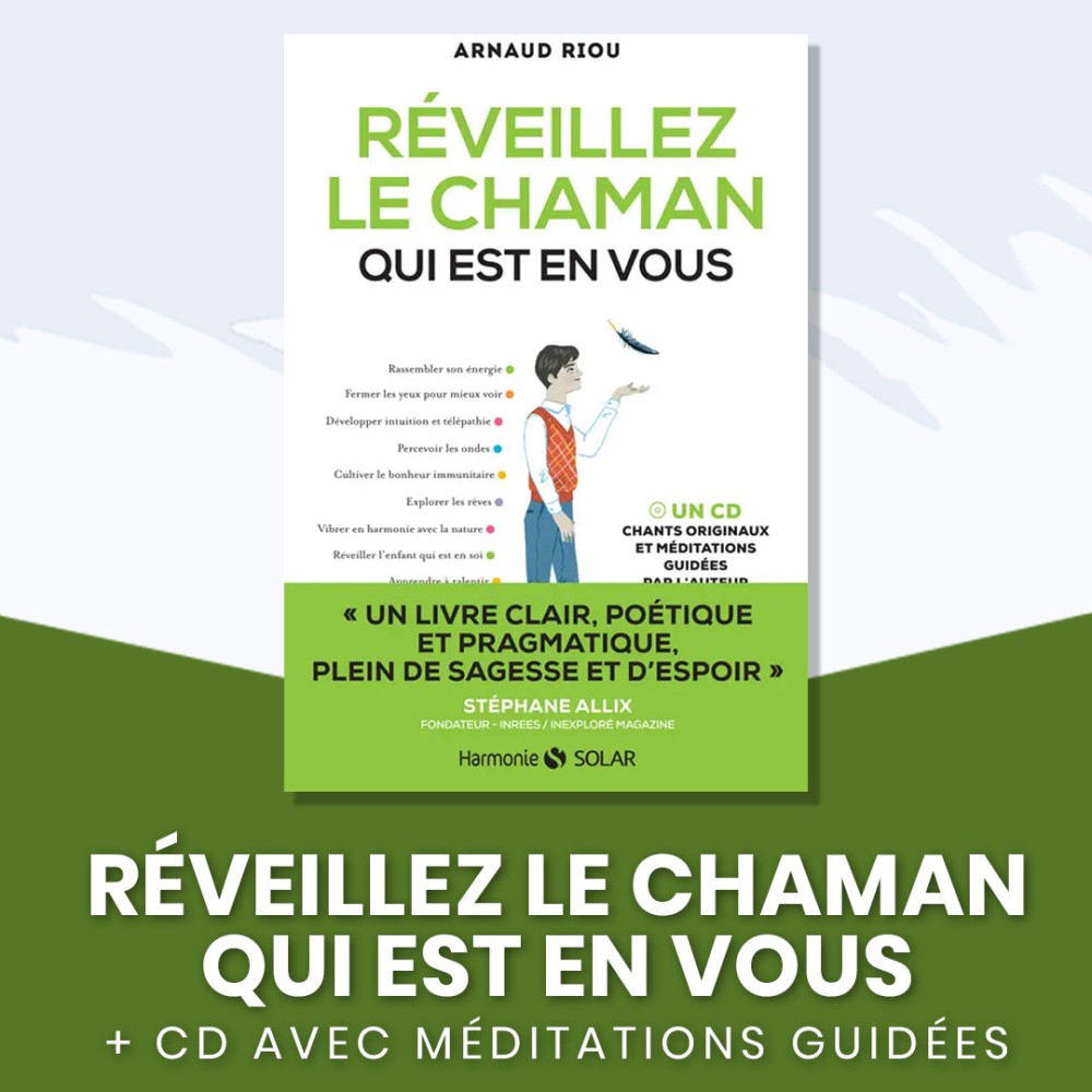 Réveillez le chaman qui est en vous (format broché)