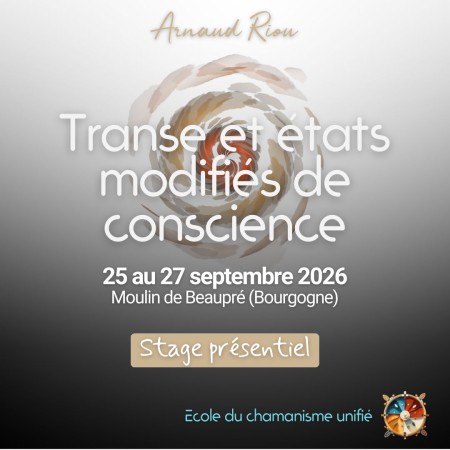 Stage Transe & États Modifiés de Conscience avec Arnaud Riou – Sept 2026