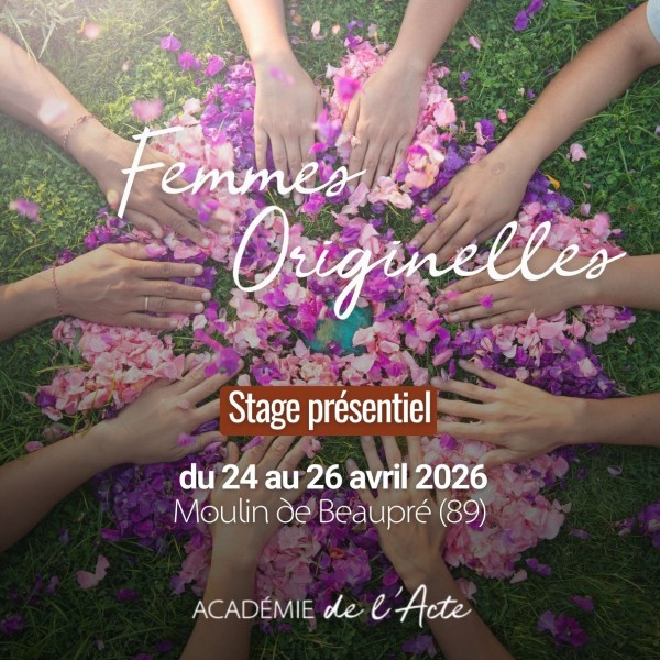 Femmes Originelles – Stage initiatique de reconnexion à la puissance féminine ancestrale