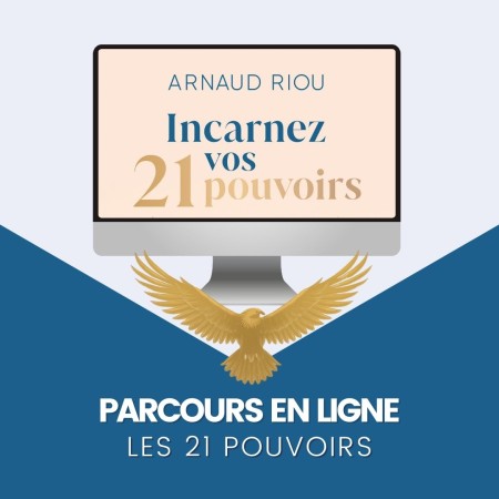les 21 pouvoirs avce Arnaud Riou - un parcours en ligne inédit