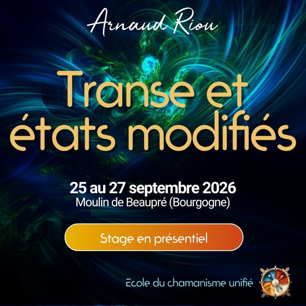 Stage Transe & États Modifiés de Conscience avec Arnaud Riou – Sept 2026