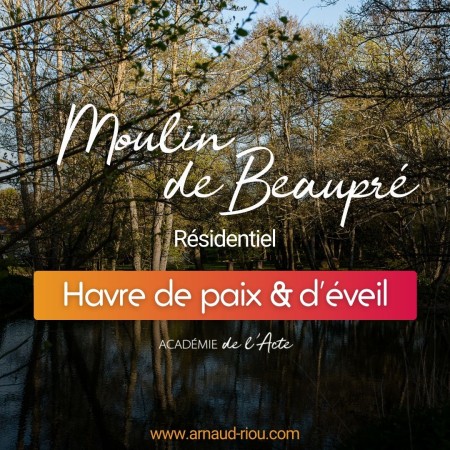 Stage Médiumnité avec Arnaud Riou - Moulin de Beaupré Chamanisme Unifié®