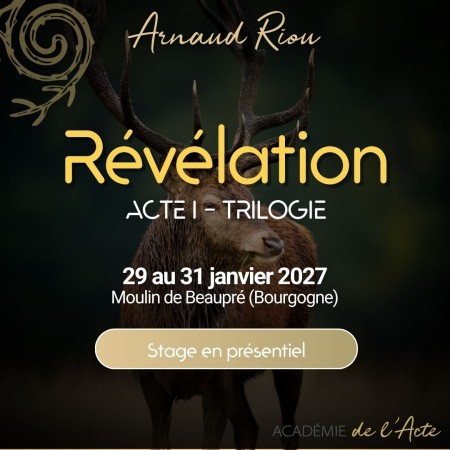 Stage Révélation - Acte 1 - Du 29 au 31 janvier 2027