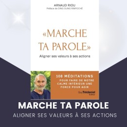Marche ta parole – Arnaud Riou | 108 méditations